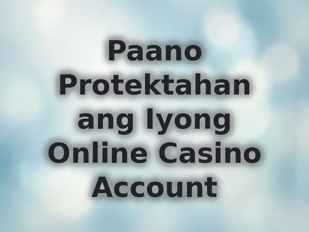 Tips sa Seguridad ng Account